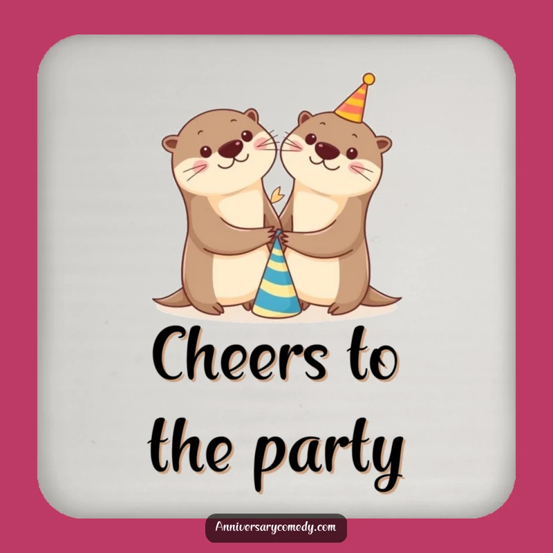 Funny Otter Party Coaster - Cheerful Drink Protector Gift